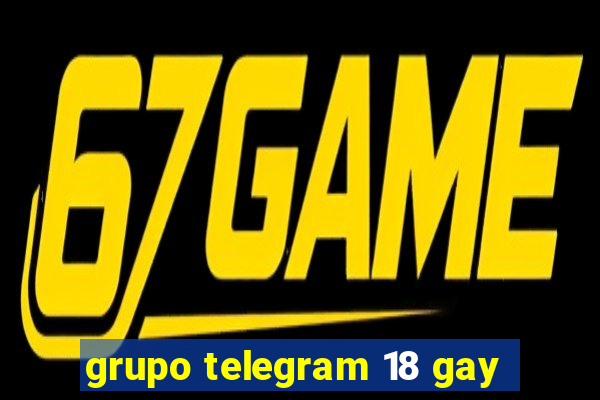 grupo telegram 18 gay